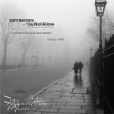 Sam Bernard - You Not Alone