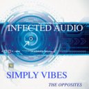 Simply Vibes - The Opposites