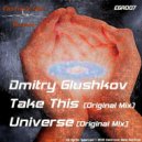 Dmitry Glushkov - Universe