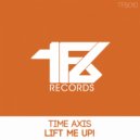 Time Axis - Lift Me Up!