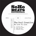The Soul Creative - Be Live To Live