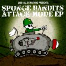 Sponge Bandits - Attack Mode