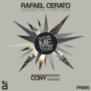 Rafael Cerato - Show Me That