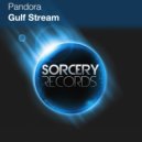 Pandora - Gulf Stream (Joey Seven Remix)