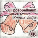 Uli Poeppelbaum - X-Mas Bells