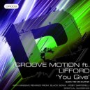 Groove Motion ft Lifford (Slikk Tim On Guitar) - You Give (Spiritual Blessing\'s Instrumental)