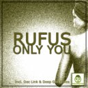 Rufus - Only You (Deep Gee 9 Floor Mix)