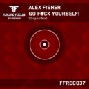 Alex Fisher - Go F#ck Yourself (Radio Edit)