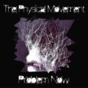 The Physical Movement - Got Guts (Original Mix)