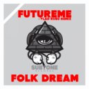 Futureme - Folk Dream (Vlad Rusu Remix)