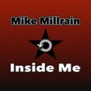 Mike Millrain - Inside Me