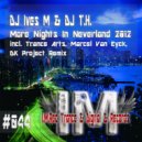 DJ Ives M & DJ T.H. - More Nights In Neverland 2012 (DK Project Remix)