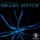 Miguel Matoz - Dark Sauce