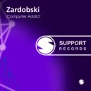 Zardobski - Computer Addict (Original Mix)