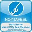 Mark Bester - Music Of My Soul