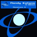 Randy Katana - In Silence
