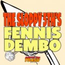 The Sloppy 5th\'s - Fennis Dembo (Original Mix)