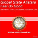 Global State Allstars - Feel So Good (Craig Bradley Remix)