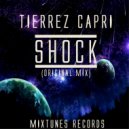 Tierrez Capri - Shock (Original Mix)