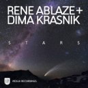 Rene Ablaze & Dima Krasnik - Stars (Club Mix)