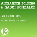 Alexander Solberg & Naomi Gonzalez - Early Reflections (Original Mix)
