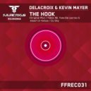 Delacroix & Kevin Mayer - The Hook (Yves de Lacroix & Albert A-Yellow Remix)