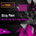 Dizzy Plant - Butter You Up (Original Mix)