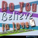 Westin Zuas Ft. Aank Mnzter - Do You Believe In Love
