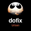 Dofix - Urban (Patrik Remann Remix)