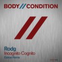 Rodg - Incognito Cognito (Estroe Remix)