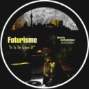 Futurisme - Pishmish