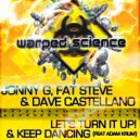 Jonny G, Fat Steve & Dave Castellano - Let\'s Turn It Up! (Original Mix)