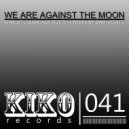 Ernest C. & Balage Roeth - We Are Against The Moon (Sami Wentz Remix)