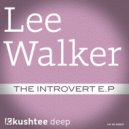 Lee Walker - Pull You Through (Original Mix)