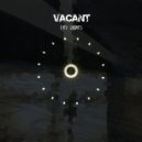 Vacant - Now I See