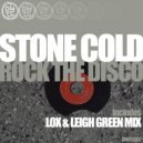 Stone Cold - Rock The Disco (Lox & Leigh Green Remix)