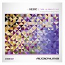 He Did - This Is Reality