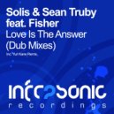 Solis & Sean Truby feat. Fisher - Love Is The Answer