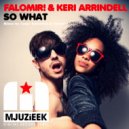 Falomir! & Keri Arrindell - So What (Falomir! Remix)