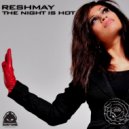 Reshmay - The Night Is Hot (Giacomo Ghinazzi & Hitfinders Remix)