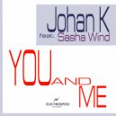 Johan K & Sasha Wind - You & Me