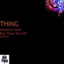 Thing - Run Them Out (VIP)