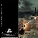 DJ Deep Noise - Groteste Blastic