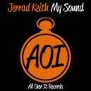 Jerrad Keith - My Sound (Original Mix)
