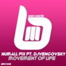 Numall Fix feat. DJ Vengovsky - Movement of Life (Tyte Page Remix)