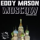 Eddy Mason - Moscow (Original Mix)