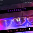 Kanarskiy - Feel The Beat (Original Mix)