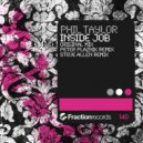 Phil Taylor - Inside Job (Peter Plaznik Remix)