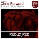 Chris Forward - Puta Madre