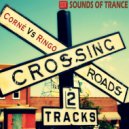 Corne Vs Ringo - Crossing Roads (Pierce Hill Remix)
